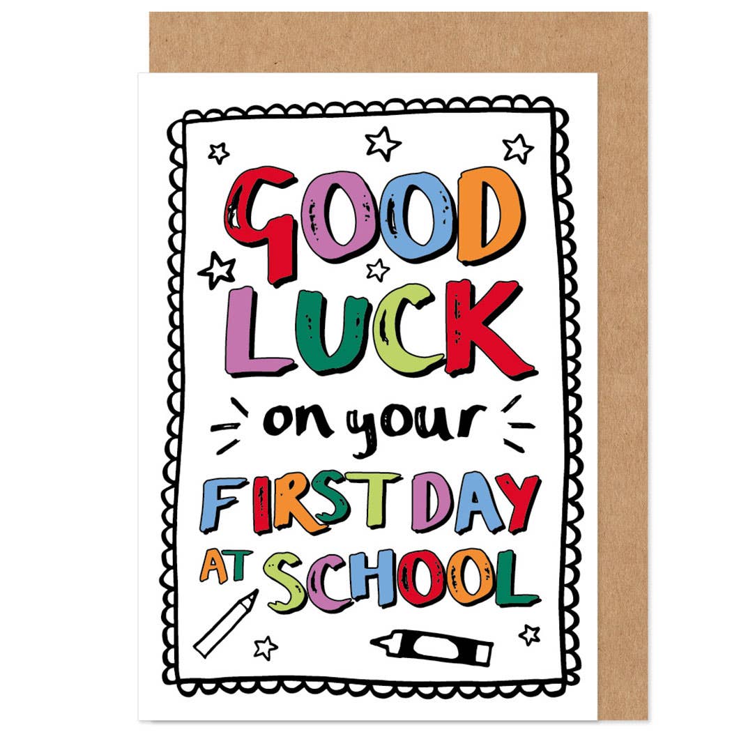 Greeting card with colorful text 'Good Luck on your First Day at School' on a white background.