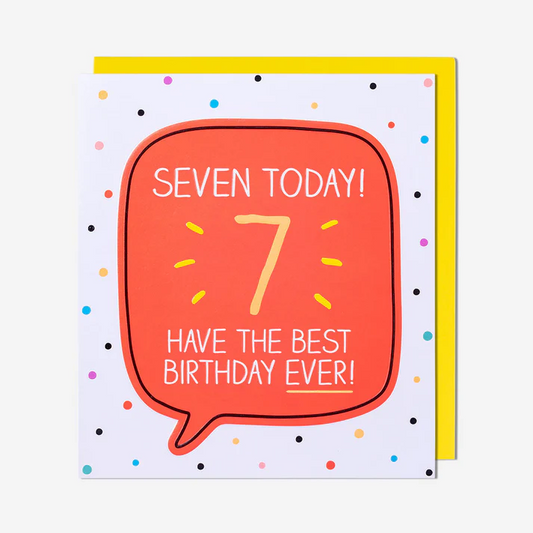 Birthday card with a speech bubble design, number 7, and celebratory text on a white background.