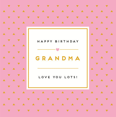 Grandma Love You Lots Birthday Cards