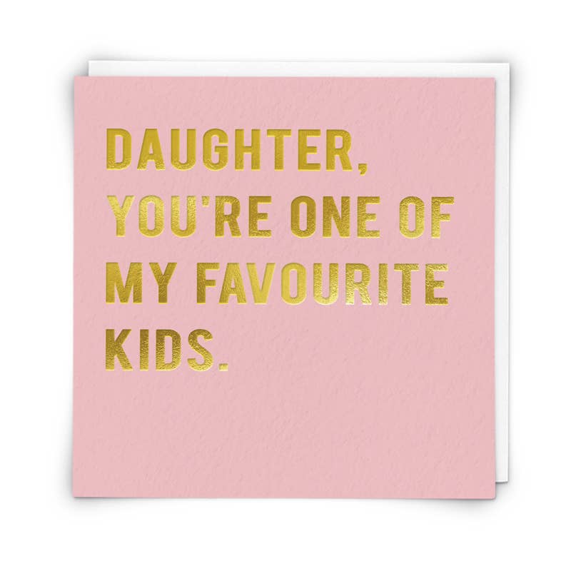 Favourite Daughter Greetings Card
