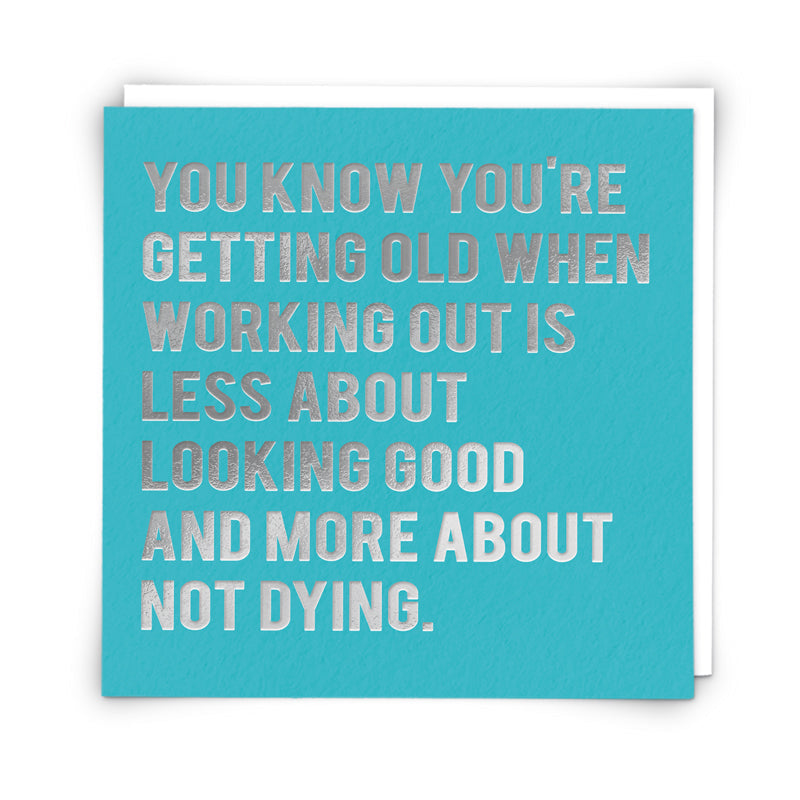 Not Dying Birthday Card