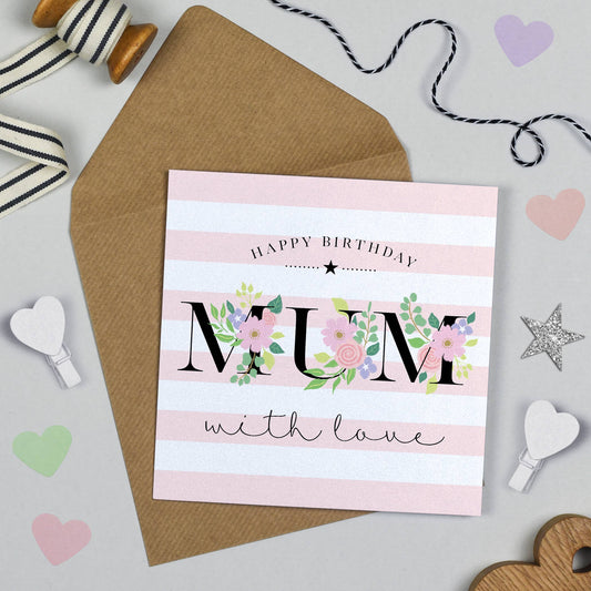 Candy Stripe Happy Birthday Mum Card