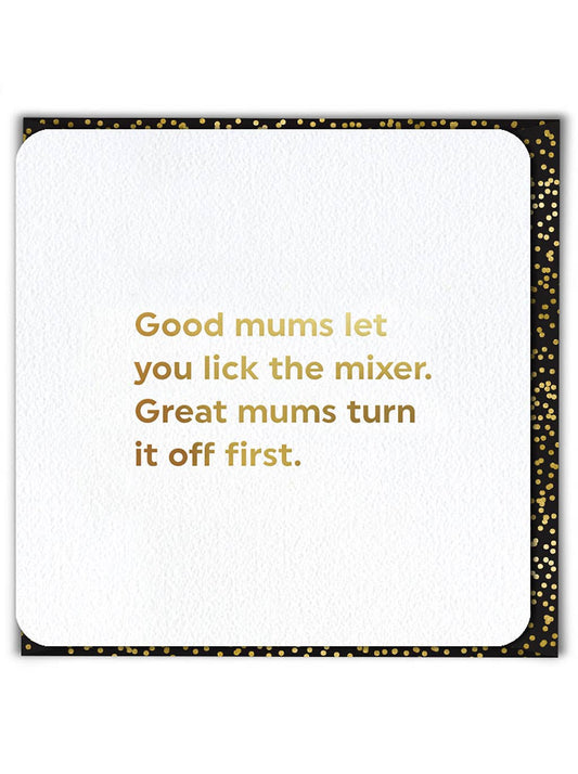 Funny Card for a Mum -  Lick The Mixer