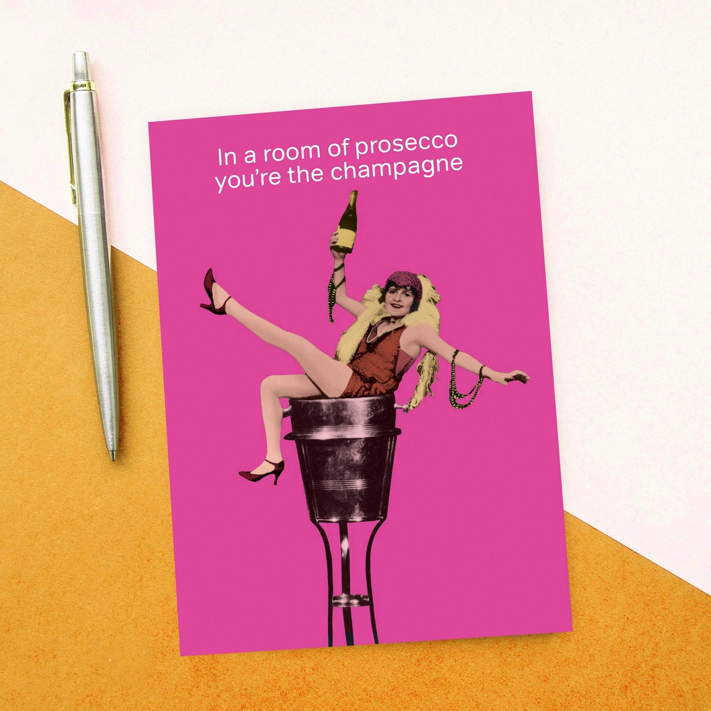 In a Room of Prosecco You’re the Champagne – Funny Birthday Card