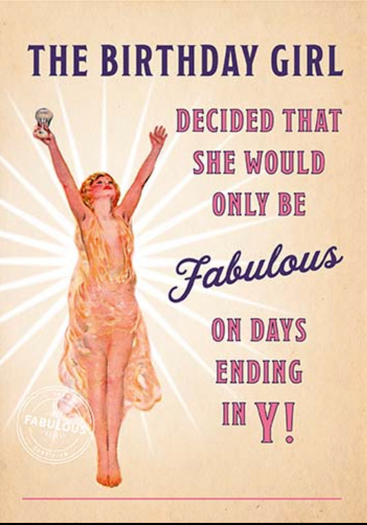 Fabulous On Days Ending In Y Birthday Card