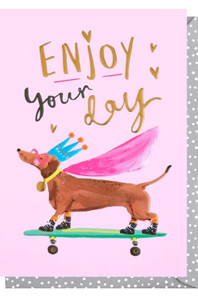 Enjoy your Day Birthday Card