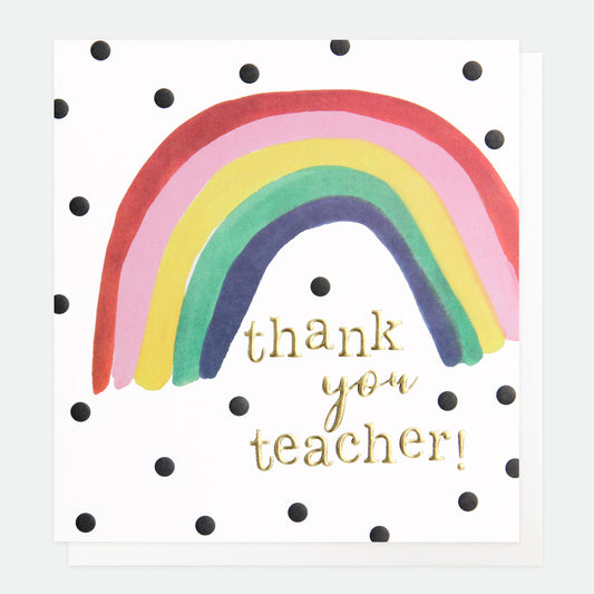 Caroline Gardner – Thank You Teacher Card (Rainbow Design with Gold Foil)