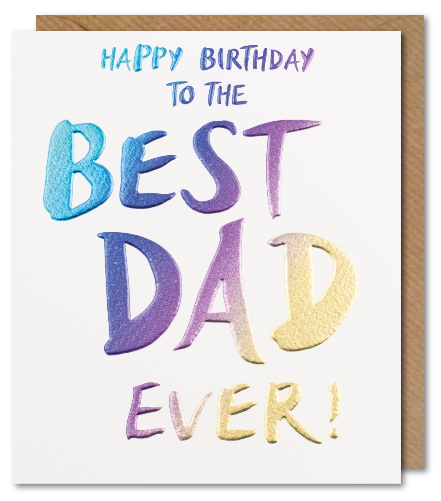 Happy Birthday to the Best Dad Ever Greeting Card