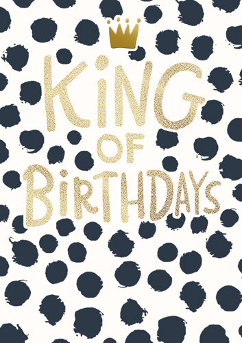 King Of Birthdays Greeting Card