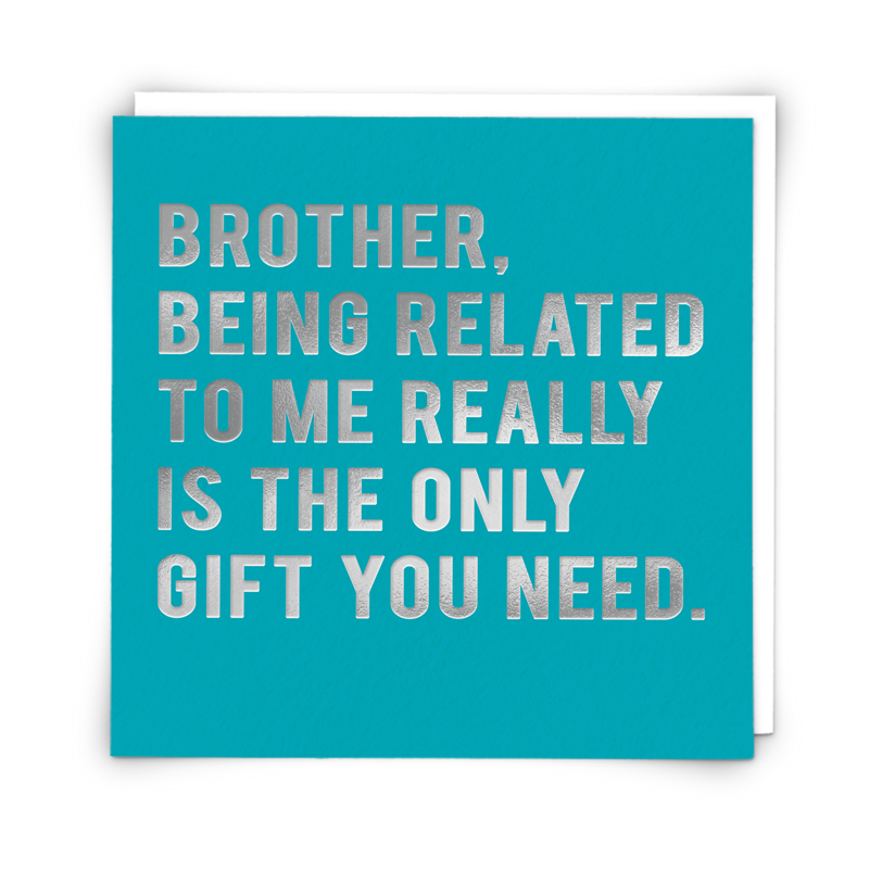 Brother Gift Funny Greeting Card