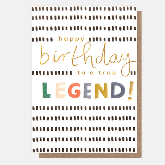 Happy Birthday to a True Legend Birthday Card