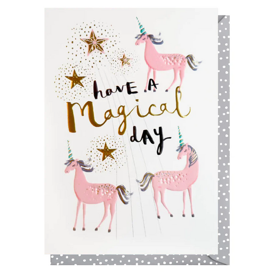 Have a Magical Day Pink Unicorn Birthday Card