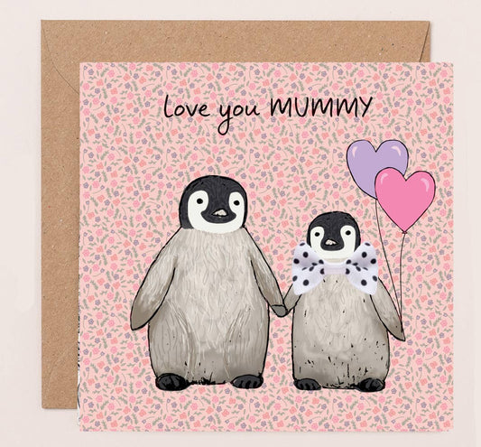 Mother's Day Card Love You Mummy Penguin
