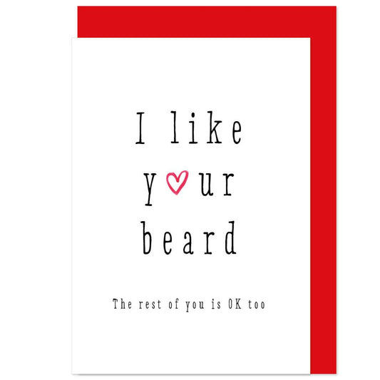 I Like Your Beard Card