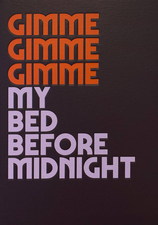 Gimme Gimme Gimme My Bed Before Midnight – Funny Twisted Lyrics Birthday Card