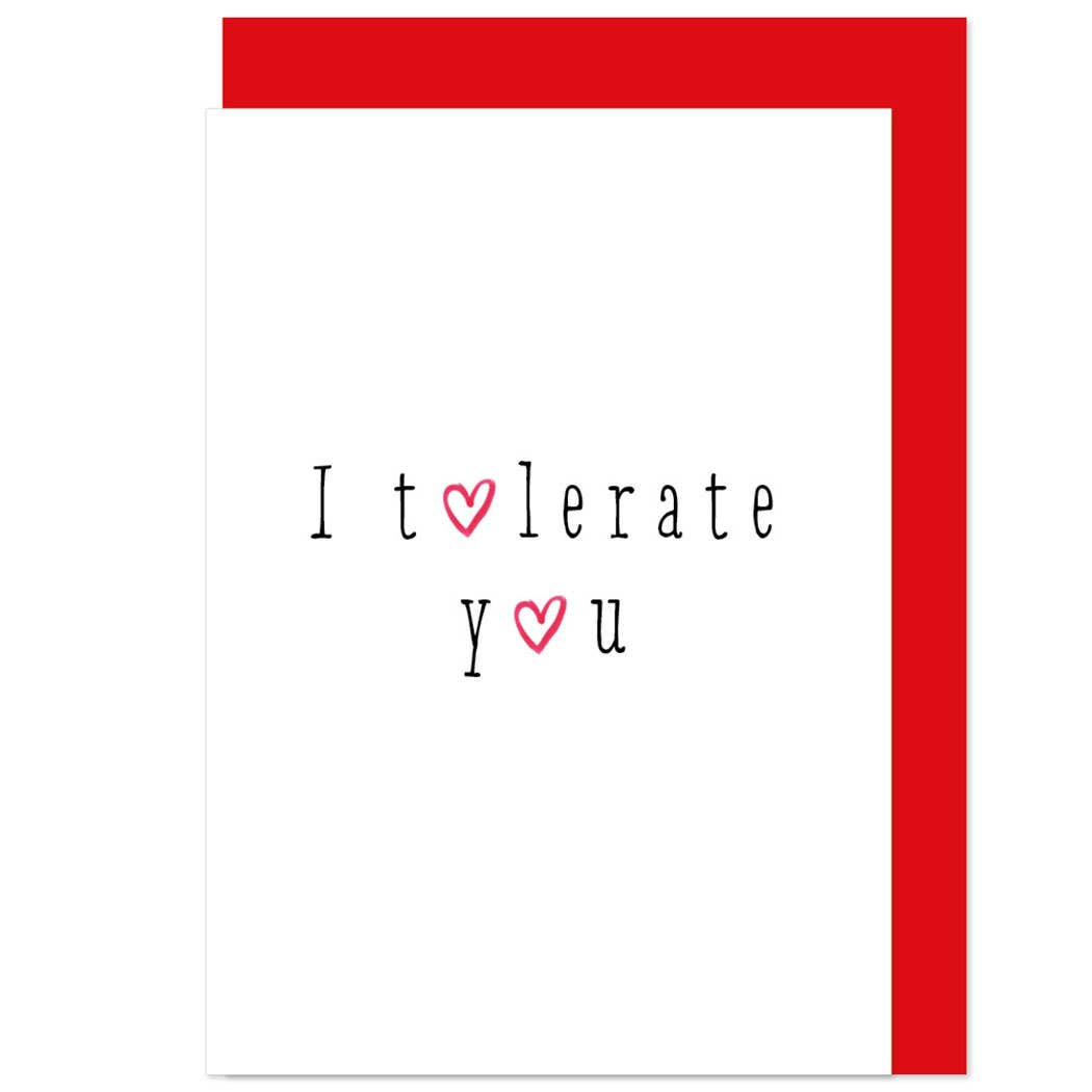 I Tolerate You Card