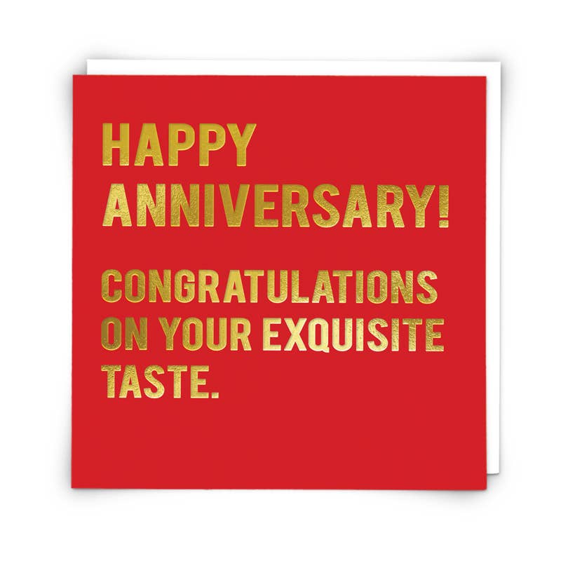 Red card with gold text saying 'Happy Anniversary! Congratulations on your exquisite taste.'