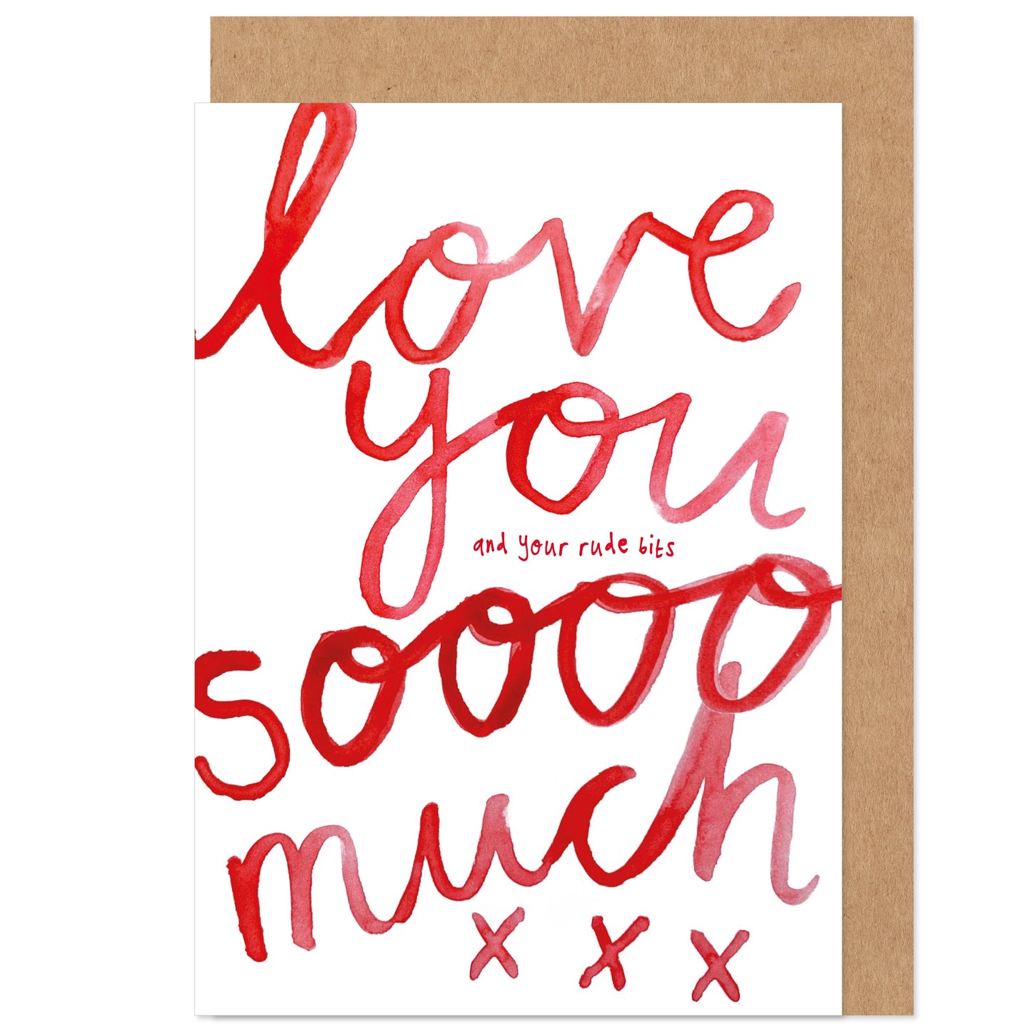 Love You And Your Rude Bits Funny Valentine's Card