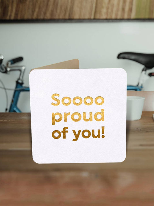 Congratulations Card - So Proud Of You