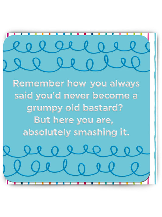 Funny Birthday Card - Grumpy Bastard Embossed Greetings Card