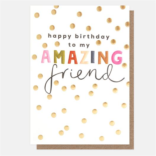 Happy Birthday to My Amazing Friend Spots Greeting Card