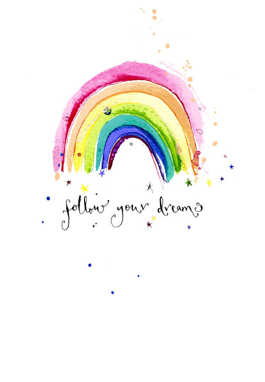 Follow Your Dreams Rainbow