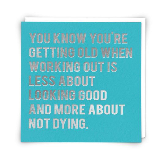 Not Dying Birthday Card