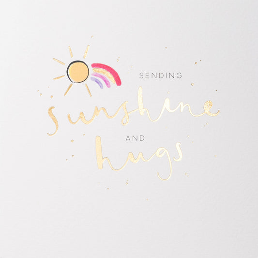 Sending Sunshine and Hugs